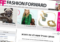 FashionForward. אתר אופנה עבור שידורי קשת / מאקו   <b> &raquo; </b><a target='_blank' href='https://fashionforward.mako.co.il'>fashionforward.mako.co.il</a>.